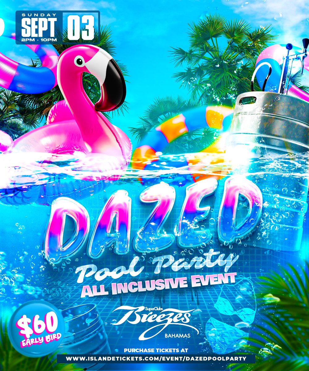 UncleVannn's tweet image. $60 Early Bird ALL INCLUSIVE TICKETS OUT NOW islandetickets.com/event/dazedpoo…