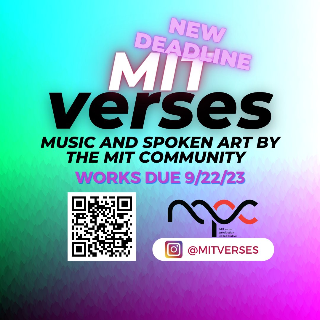 mitverses's tweet photo. Are you a sound or lyric artist affiliated with MIT? There's still time submit your spoken art by 9/22/23
 https://t.co/ItadYpyjk3  @MIT_alumni @MIT_student @MIT @MITevents @mitverses https://t.co/2hX85YZnnj
