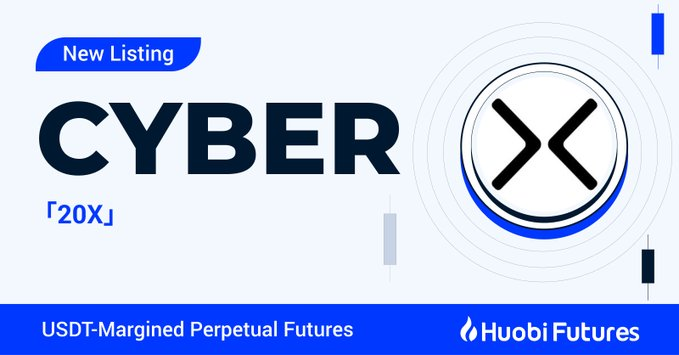 नई सतत सूची🚨 #Huobi ने 20x तक के $CYBER #USDT-मार्जिन वाले सतत वायदा को जोड़ा! तेजी या मंदी के बाजार चक्र में लाभ। यहां व्यापार करें:huobi.com/en-us/futures/…