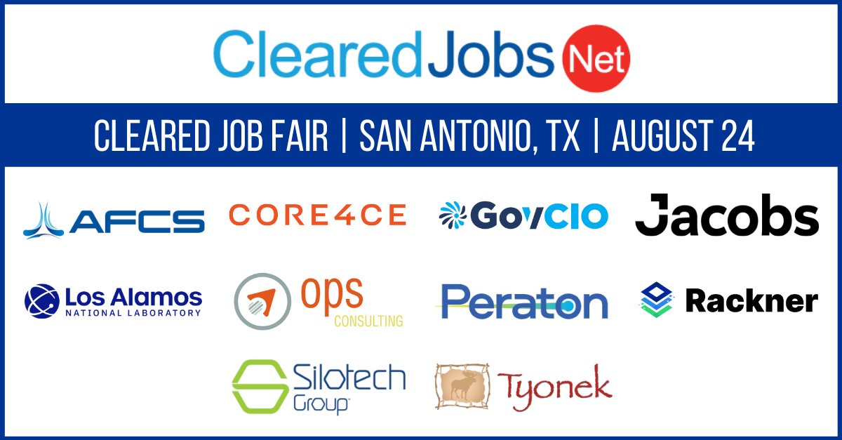 ClearedJobsNet's tweet photo. Join us Thursday, August 24 for our All Clearances #ClearedJobFair in San Antonio to meet with recruiters from @afcivilian @core4ce @GovernmentCIO @JacobsConnects @LosAlamosNatLab  @OPS_Consulting @PeratonCorp @racknerco @SilotechGroup &amp; Tyonek. Register: https://t.co/C76VGoQVqA https://t.co/23qRkmM34n