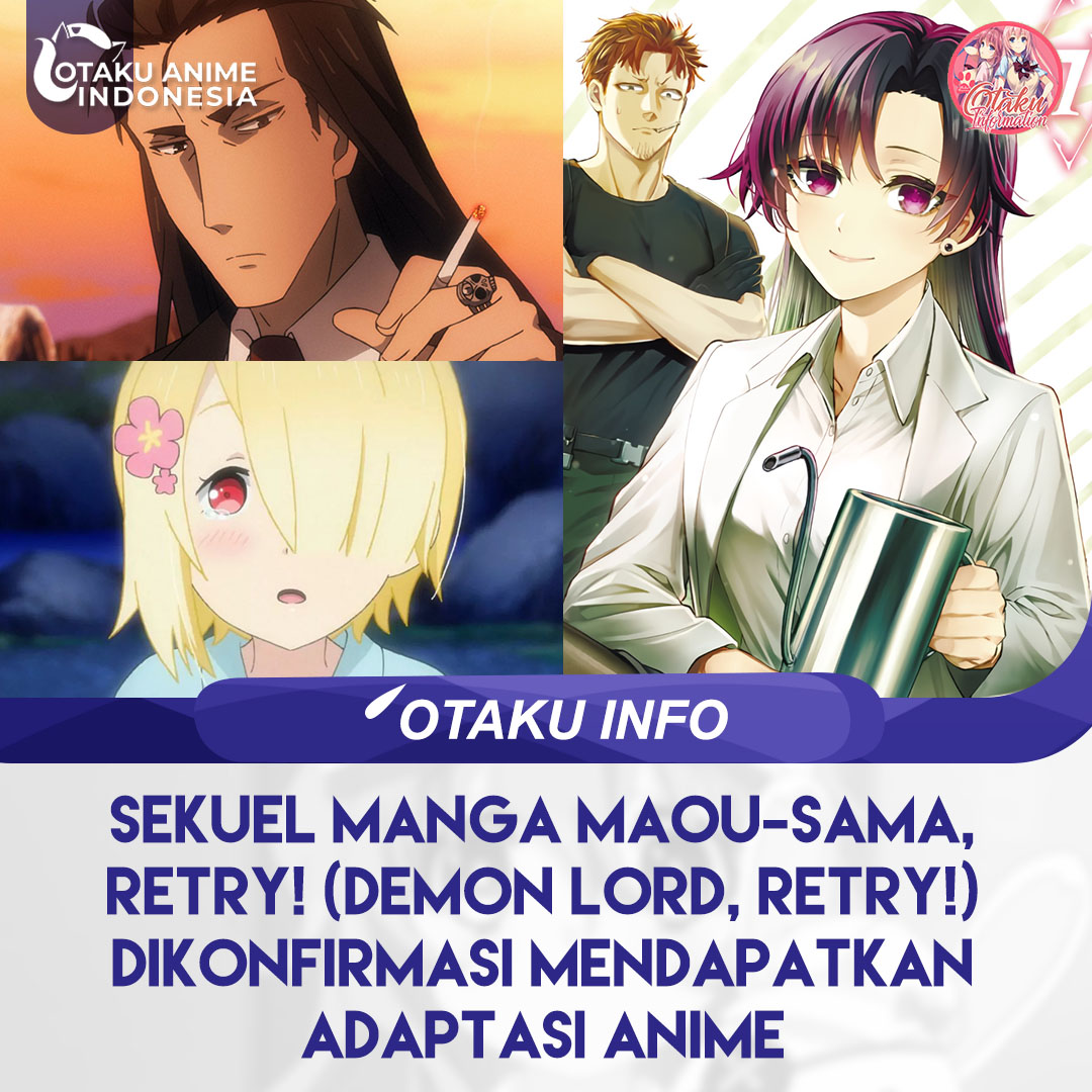 Otaku Anime Indonesia on X: 《Info》⁣⁣⁣ Sekuel dari manga Maou-sama, Retry!  (Demon Lord, Retry!) dikonfirmasi mendapatkan adaptasi anime, informasi  lebih lanjut akan diungkap nanti. - Genre: Action, Adventure, Fantasy  #Otaku_Anime_Indonesia