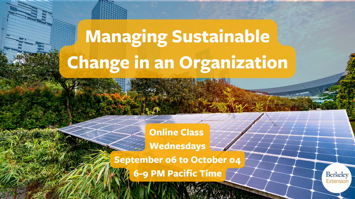 UCBerkeleyExt's tweet image. Learn successful strategies to cultivate conditions that allow for swift implementation of sustainability projects within your company. Examine ways to integrate such conditions into an existing organizational culture. Enroll here: bit.ly/3P7giqs #ClassSpotlight