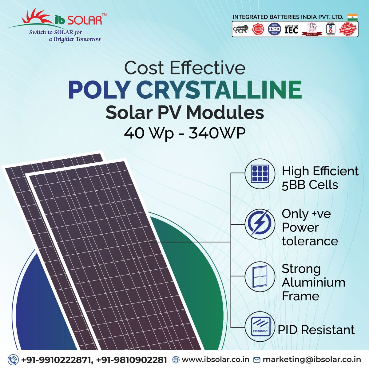 Cost-effective and IB's Best Seller Poly crystalline solar panels preferred by many Indian state government

Place order at:
Visit: ibsolar.co.in
Or call us at +919910222871, 9810902281

#solarindia #ibsolar #mono #monopanels #polypanels #bis #almm #almmapproved