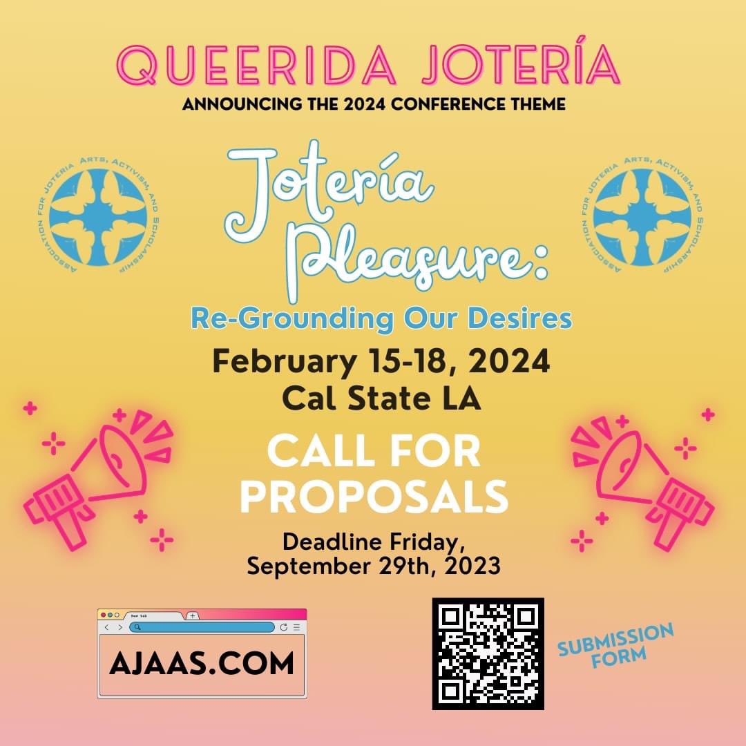 Save the date: AJAAS (the Association for Joteria Art, Activism, and Scholarship) 2024 Conference will be held on 2/15-2/18/24 at Cal State LA.

Submission &amp; Conference info at:
Deadline 9/29  ajaas.com/call-for-propo… #Jotería #queerLatinx #queer #Latinx
