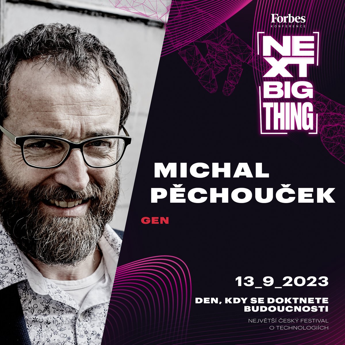 ForbesCesko's tweet photo. Už za 3 týdny se uskuteční špičkový tech festival Forbes NEXT Big Thing 2023. Event je zaměřený na aktuální technologické inovace, futuristické vize, startupy a vědu. Více informací: https://t.co/eW8FDxBog6 #forbescesko #forbesnext @petrmara @dejcmar https://t.co/aVqmO7wdeG
