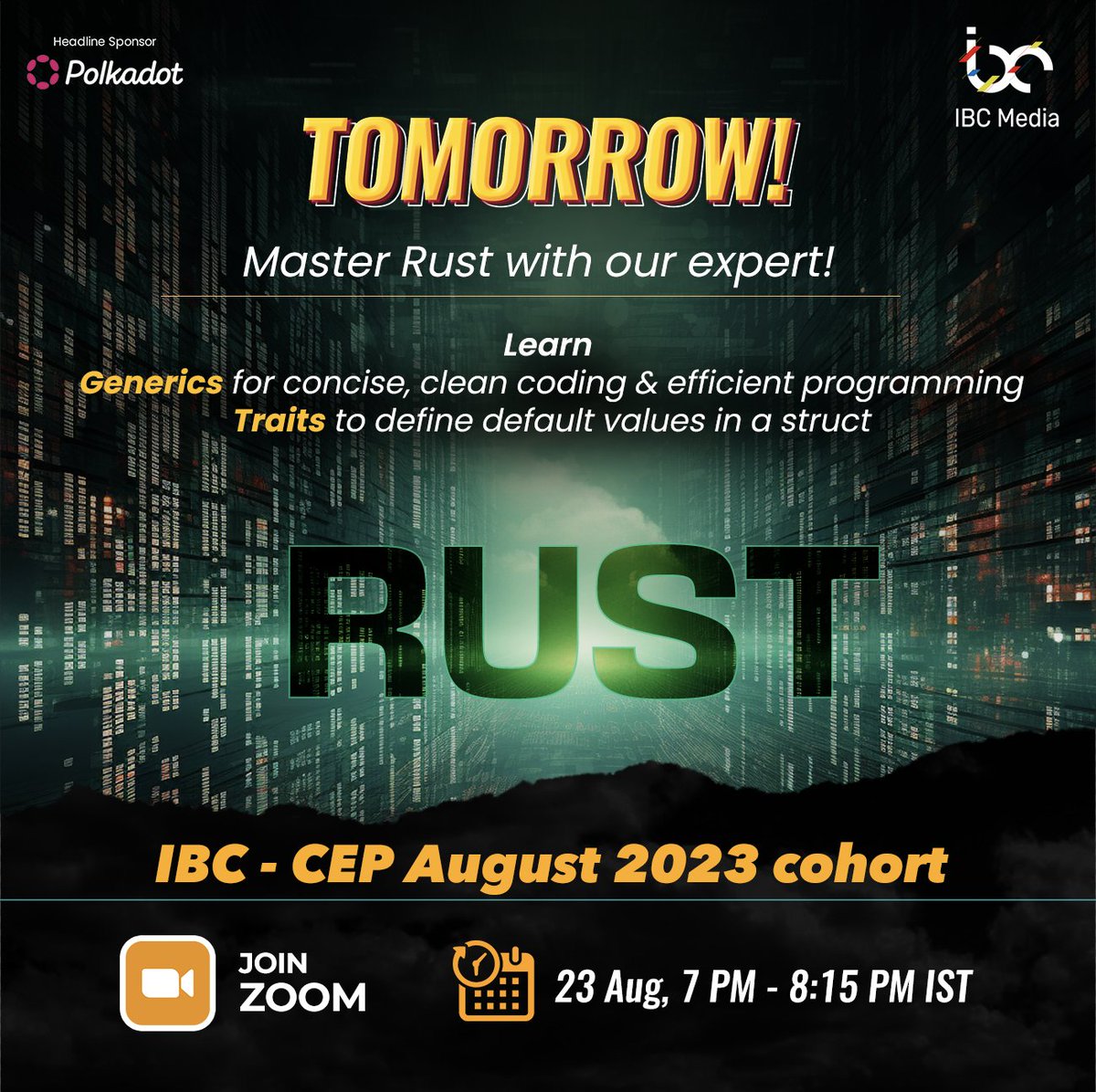 🚀 Rustle up some skills! 🦀 Join us on August 23rd, 7-8:15 PM IST.
📌 Mark your calendars! 👨‍💻 Boost efficiency with Generics. 💡 Master Traits for Rust-style value definition.
Don't miss out! Register at: ibc.media/cep