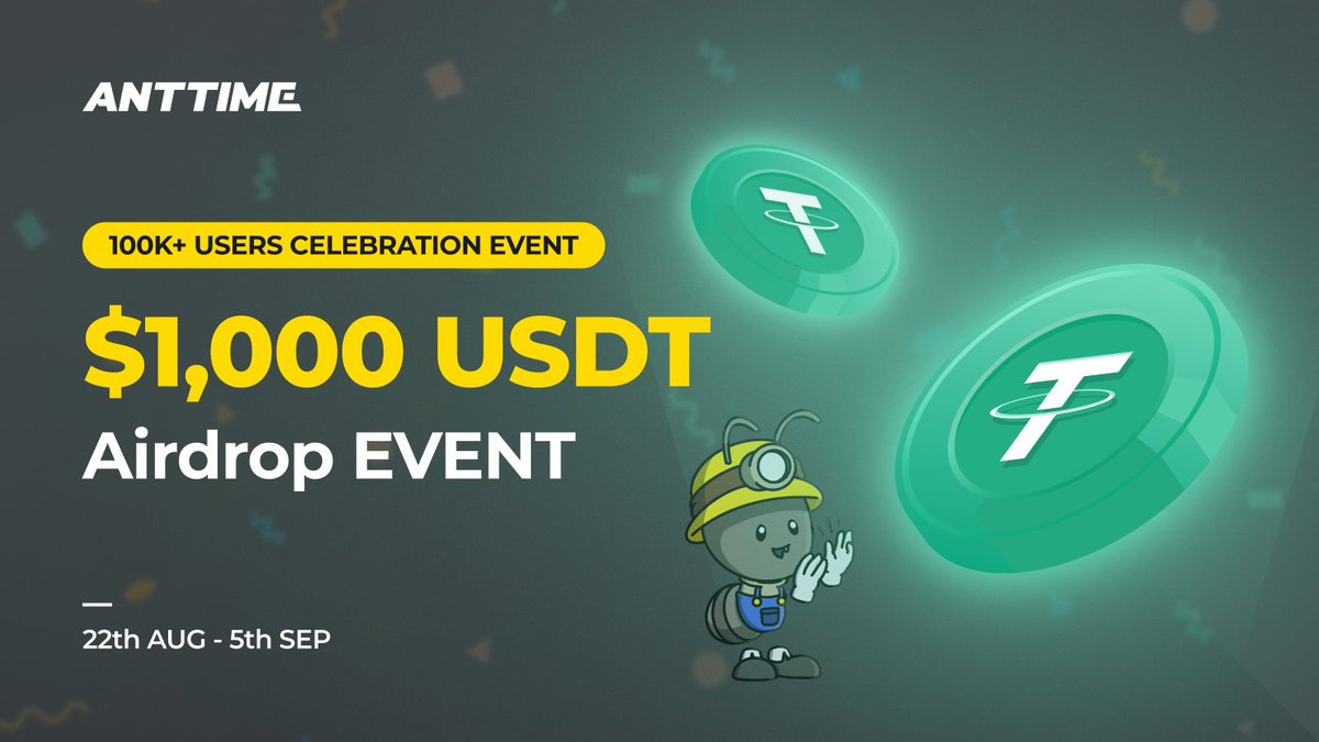 ANTTIME_NET's tweet photo. ✨ ANTTIME $1,000 #USDT #AIRDROP #EVENT

🎁 #PRIZE: $1,000 USDT

💚 Complete #Gleam tasks
💚 #Follow, Like, #RT and Tag 3 friends
💚 Refer friends into the #ANTTIME

⭐️ https://t.co/E2IgzwQRCd

🔥 More Friends, More Rewards!!

#Freemining #Giveaway #Boost #T2E #MINE #Tether