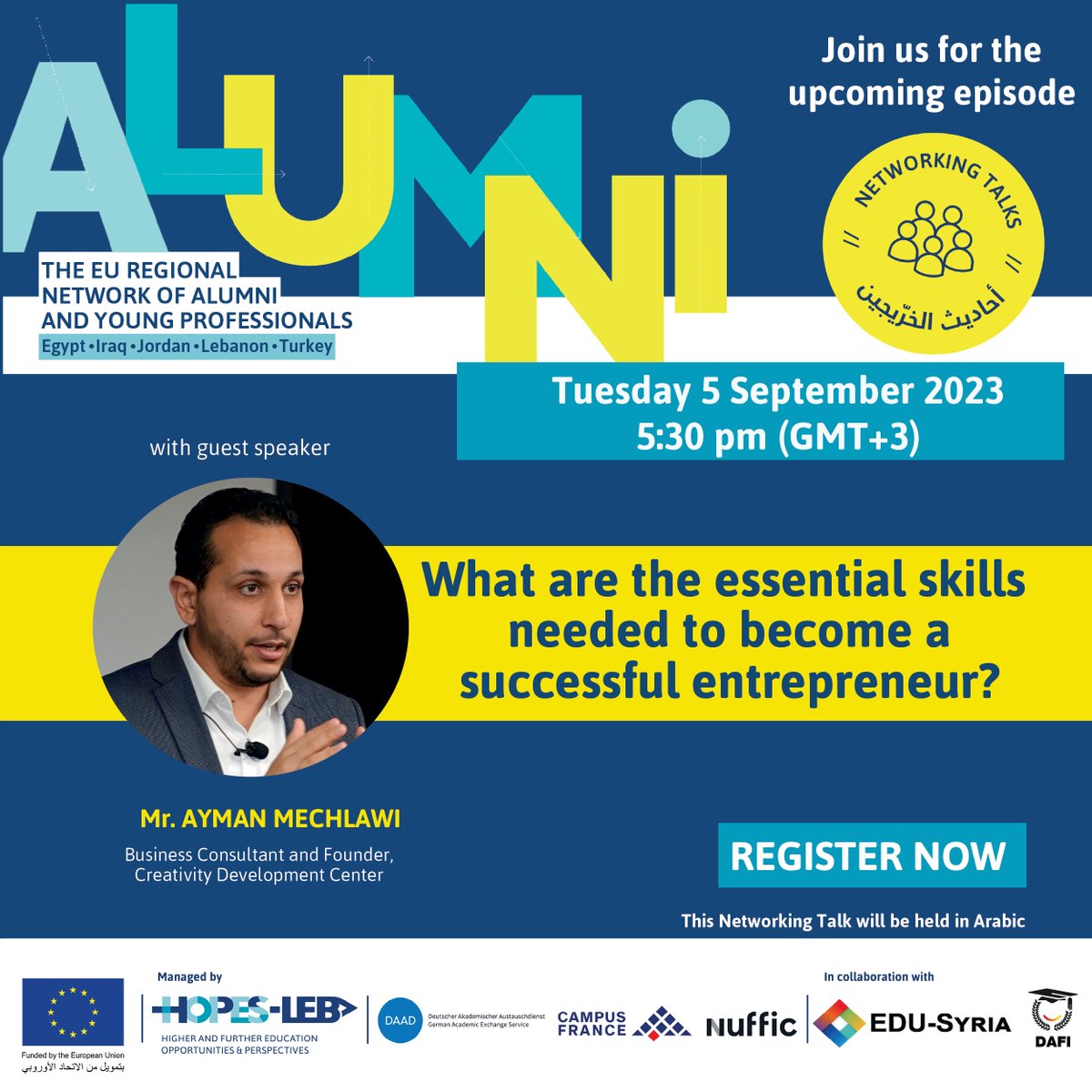 Discover the essential skills needed for a successful entrepreneur in the next Networking Talks with the Business Consultant and Founder of Creativity Development Center, Mr. Ayman Mechlawi on September 5, at 5:30pm (GMT+3). Register for free: framaforms.org/stmr-ltsjyl-fy…
