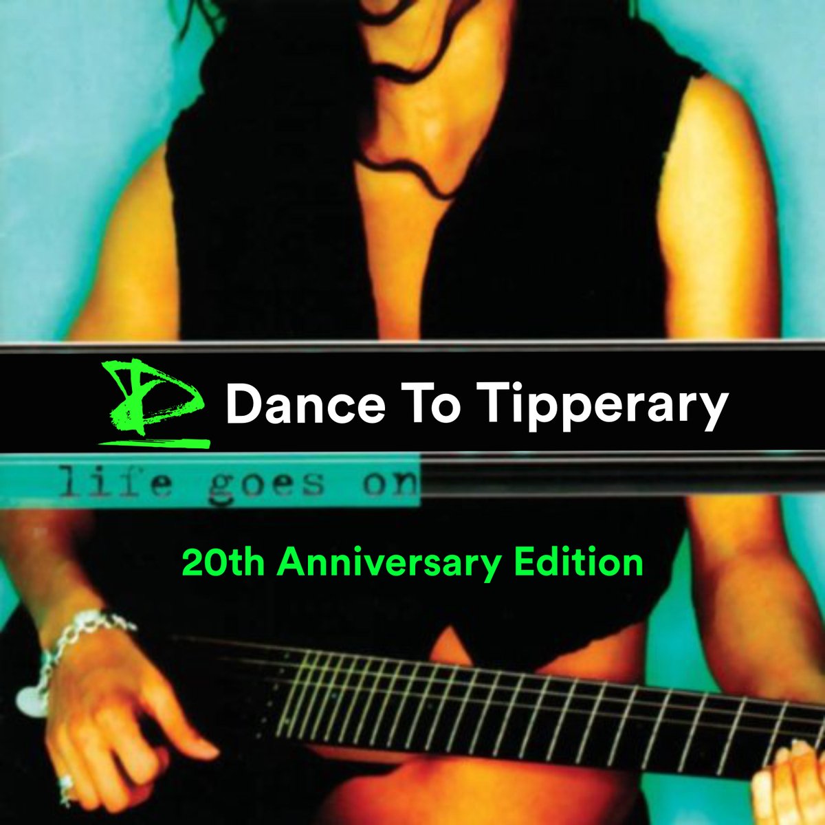 Dance To Tipperary announce 20th Anniversary Edition Life Goes On album and two single releases. #IrishMusic #NewRelease dancetotipperary.ie/post/life-goes…
