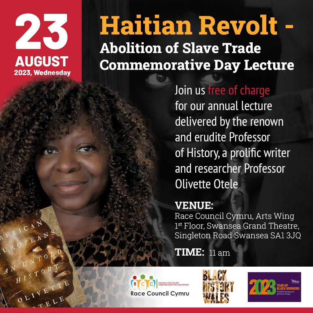 📣 Join us tomorrow at 11am for an insightful annual lecture on the *Haitian Revolt* by Prof. Olivette Otele. Don't miss this chance to explore history in a whole new light!! See you there. @rcccymru Arts Wing First Floor Swansea Grand Theatre at 11am prompt. Join us free