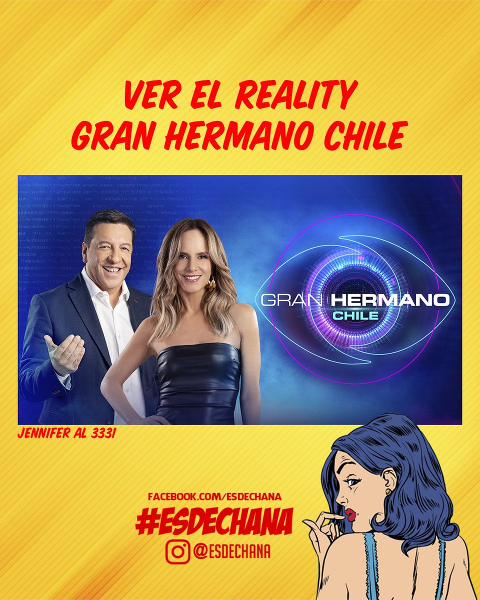 #EsdeChana ver el reality Gran Hermano Chile

#GranHermanoCHV