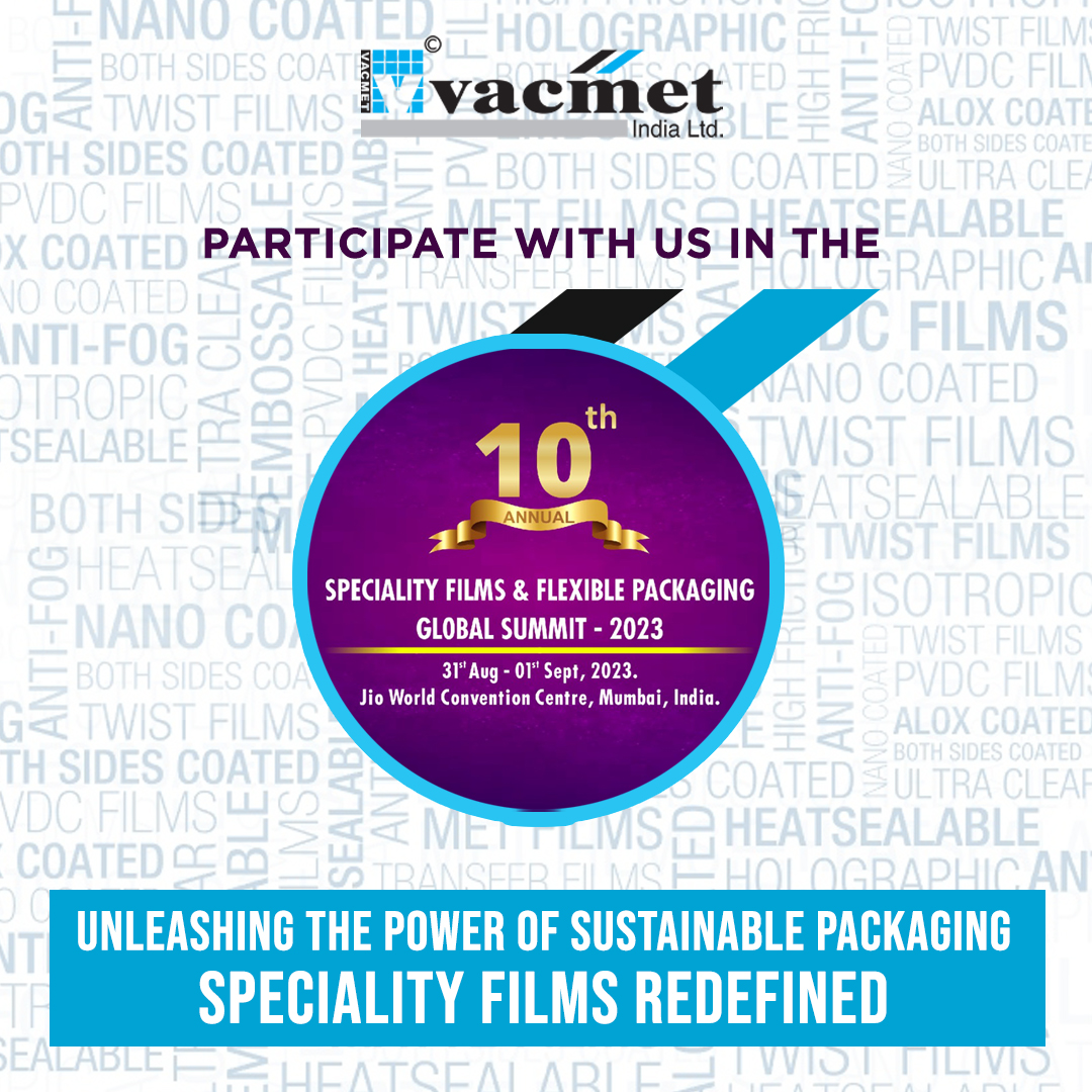 VacmetIndia's tweet image. Join us at the
10th SPECIALITY FILMS &amp;amp; FLEXIBLE PACKAGING, GLOBAL SUMMIT – 2023

Event Details:
Date: August 31st - September 1st, 2023
Venue: Reliance Jio World Convention Centre, BKC, Mumbai, India.
.
.
See you there!
#VacmetIndia #PackagingFilms #sustainablepackaging