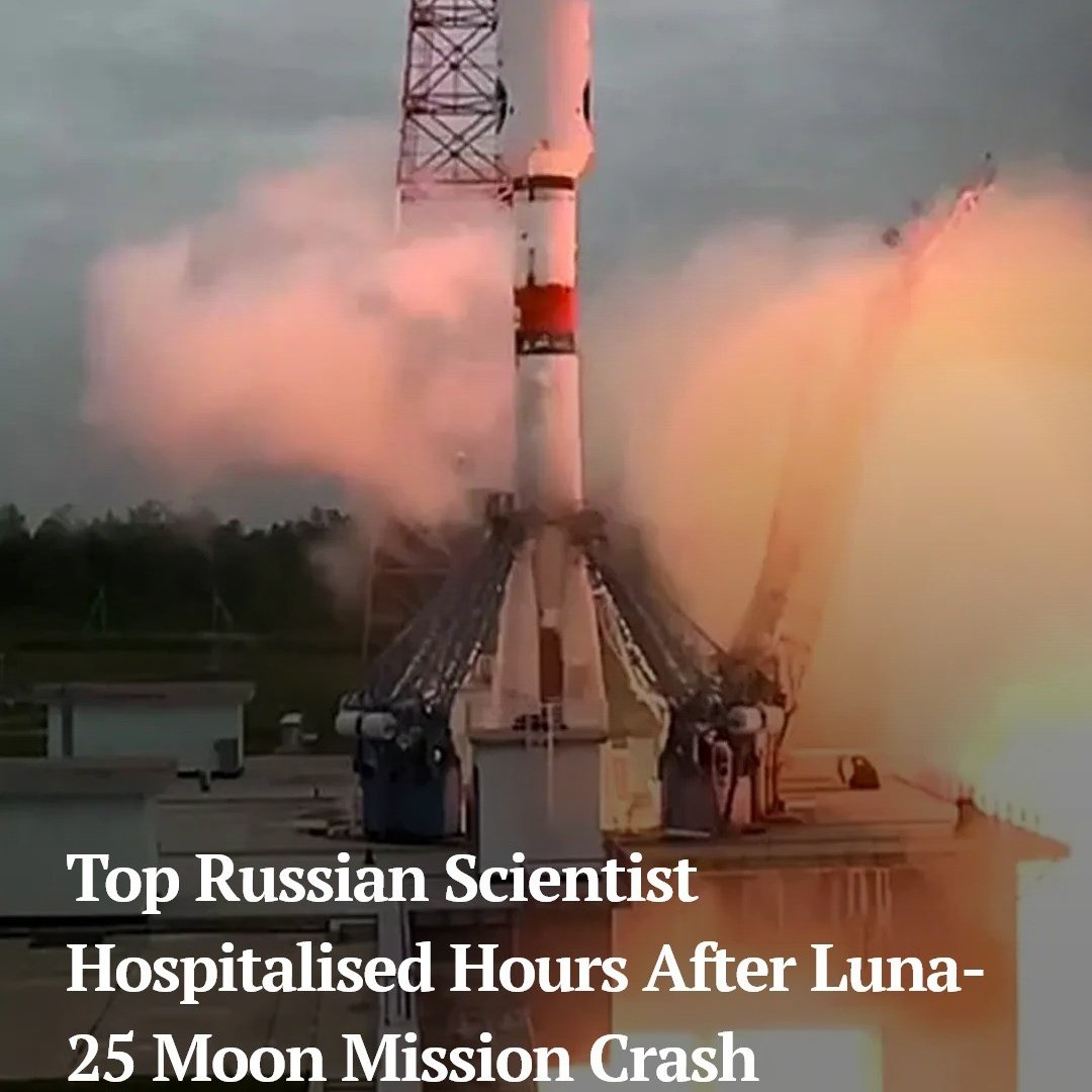 Vipin97477's tweet photo. Top Russian Scientist Hospitalised After Luna 25 Crash Landing
#Luna25 #Russia #Chandrayaan_3 #XiJinping #BEdWantsOrdinancePRT #SocialReformer_SantRampalJi #HBDMegastarChiranjeevi #WWERaw #sakura https://t.co/YM5XMSZcY2
