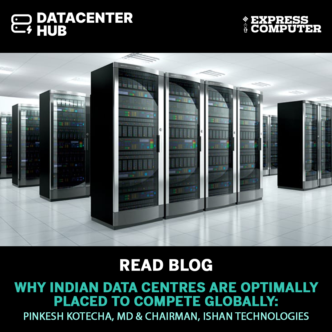 Read #Blog | Why Indian #datacentres are optimally placed to compete globally: Pinkesh Kotecha, MD & Chairman, #IshanTechnologies - bit.ly/3OtDlud

#DatacenterHub | Powered by #ExpressComputer, in association with @AMDIndia 

@srikrp @NivedanPrakash