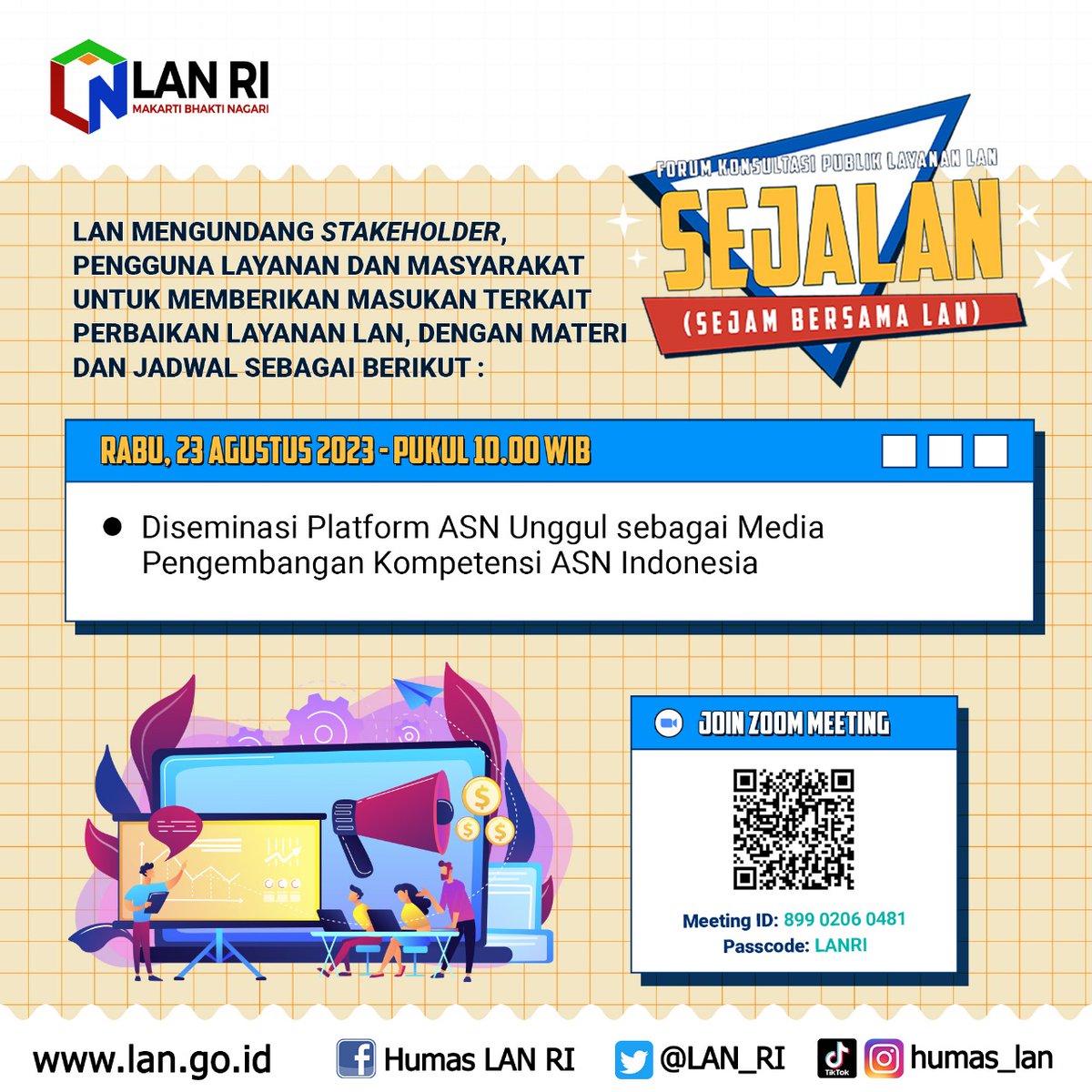 LAN_RI's tweet photo. Selamat siang, #KawanLAN 
.
.
Program "SATU JAM BERSAMA LAN" SEJALAN kembali hadir, besok (Rabu, 23 Agustus 2023) via Zoom. 
Yuk, besok gabung! 😎 https://t.co/7a63SNDute