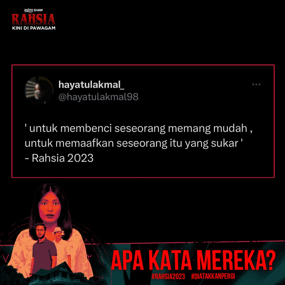 AstroShaw's tweet image. “Lakonan semua mantap. Nabila Huda no comment, memang superb.” 🤫

Filem RAHSIA Kini Di Pawagam.

Dia Takkan Pergi.

Daripada Penerbit Filem Dukun &amp;amp; Pusaka.

#Rahsia2023 #SembangEntertainment #NewReleases #MovieRecommendations