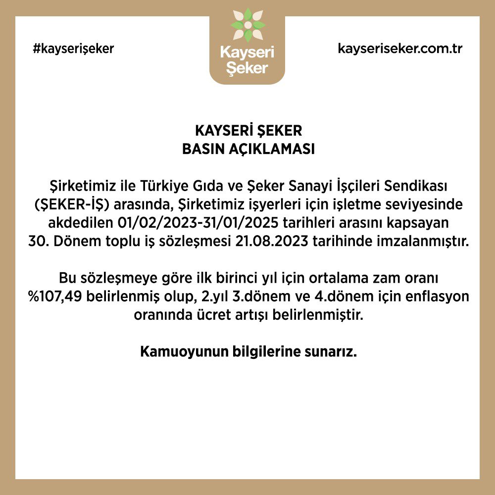 Kayseri Şeker olarak Şeker-Iş’e bağlı sendikalı çalışanlarımıza 30. Dönem toplu iş sözleşmesi ile 2023 yılı  1. ve 2. Dönem için yüzde 107.49, 2024 yılı 3.ve 4. Dönem için enflasyon oranında ücret zammı yapılmıştır. Hayırlı bereketli olsun