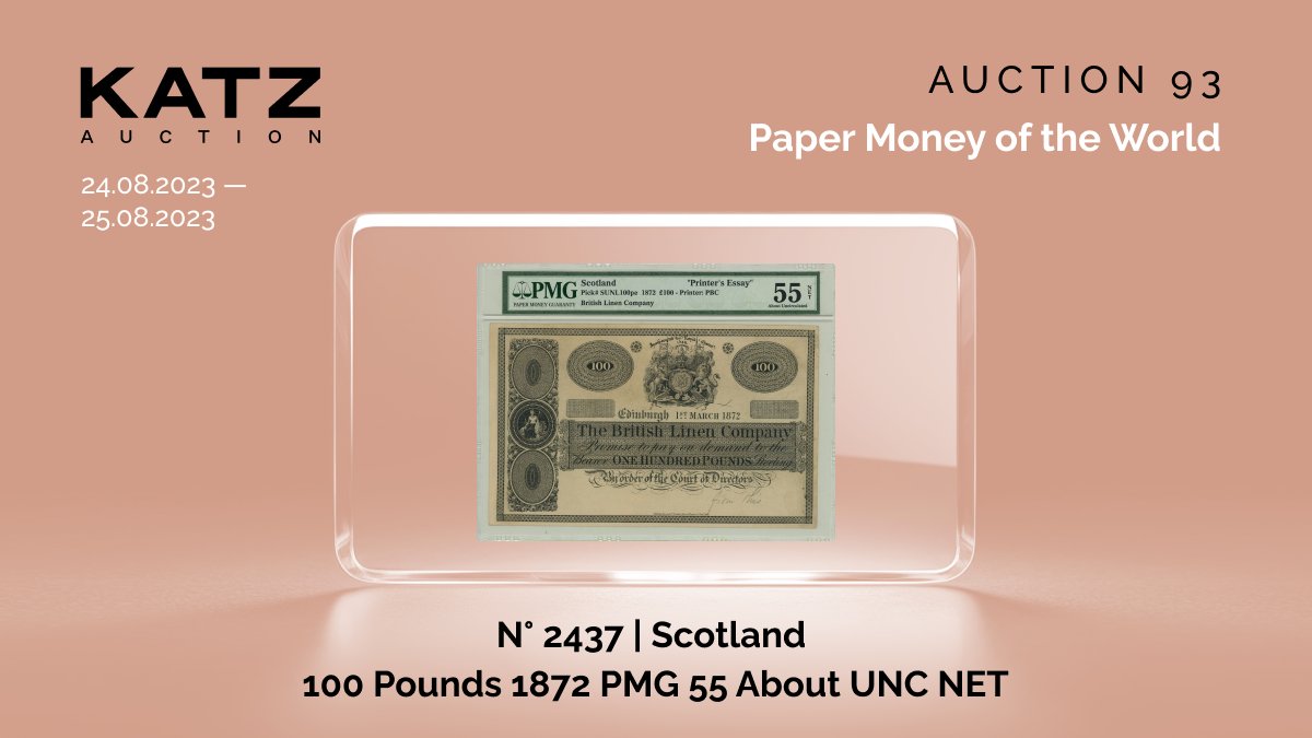 katzauction's tweet photo. N° 2437 | Scotland 100 Pounds 1872 PMG 55 About UNC NET
Printer's Essay; British Linen Company

We have prepared plenty of exciting lots from all over the world, which can be a fine addition to any collection. Original lot — available only on our website!

#auction #KATZauction https://t.co/1ZhXAlxA7k