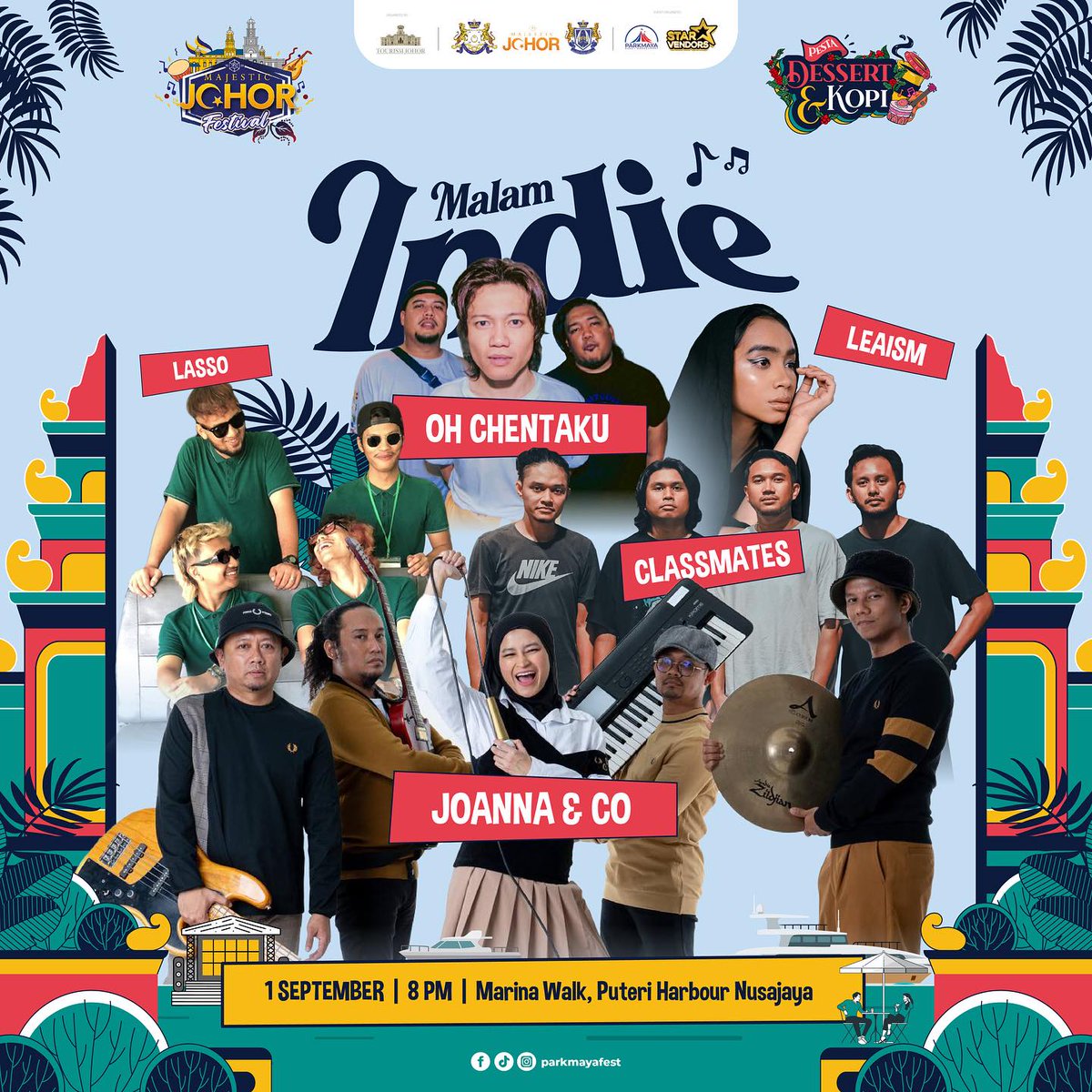MALAM INDIE @ MAJESTIC JOHOR FESTIVAL

🗒️ 1 September 2023
📍 Marina Walk, Puteri Harbour, Nusajaya, Johor

🎸 Oh Chentaku, Joanna &amp; Co, Leaism, Classmates, Lasso.

FREE ENTRY!