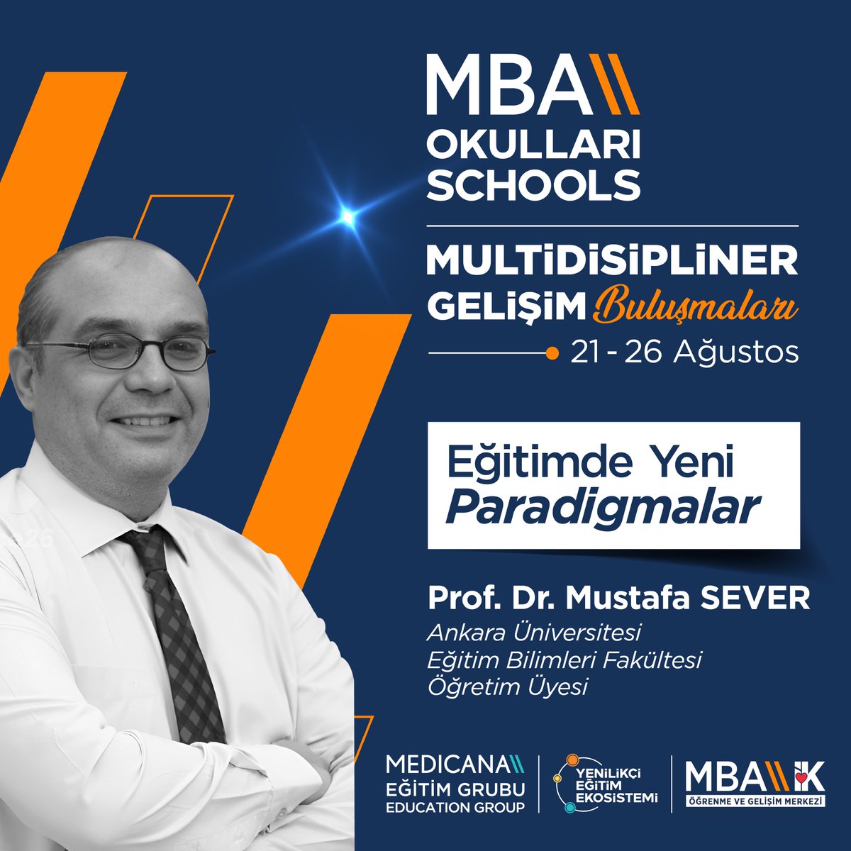 mbaokullari's tweet photo. Ankara Üniversitesi Eğitim Bilimleri Fakültesi Öğretim Üyesi Prof. Dr. Mustafa Sever, “Eğitimde Yeni Paradigmalar” adlı konuşması ile Multidisipliner Gelişim Buluşmalarında #MBAOkulları eğitimcileri ile buluşuyor!
#MedicanaEğitimGrubu #MBAYenilikçiEğitimEkosistemi #BaşarıTasarımı https://t.co/oXcWMVGh54