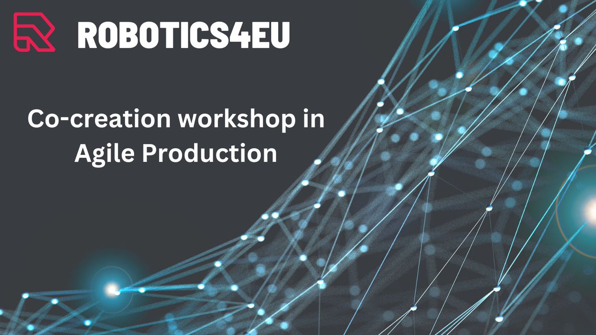 Find out more here: shorturl.at/lzW13

Register now and secure your spot for this transformative event: shorturl.at/txJM2 

#Robotics4eu #CoCreationWorkshop #AgileProduction #RoboticsInnovation