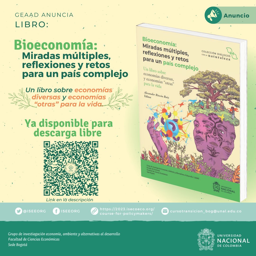 Tenemos el gusto de compartirles nuestro libro Bioeconomía: Miradas múltiples, reflexiones y retos para un país complejo, para acceso y descarga gratuita. Los invitamos a compartirlo, será de su interés🌱. 
Link de descarga libre: bitly.ws/SNuk