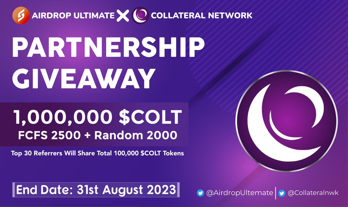 AirdropUltemate's tweet photo. 🥳 Collateral Network X Airdrop Ultimate #Giveaway

🏆 Prize Pool «» 1,000,000 $COLT

✅ Follow @AirdropUltemate &amp;
@Collateralnwk
✅ Like, RT &amp; Tag 3 Friends
✅ Complete #Gleam⤵️
https://t.co/lGDNTs51Wv

⏳ Ends 31st August

#COLT #Airdrop #Giveaway #Crypto #CollateralNetwork https://t.co/HA1fSwPAJE