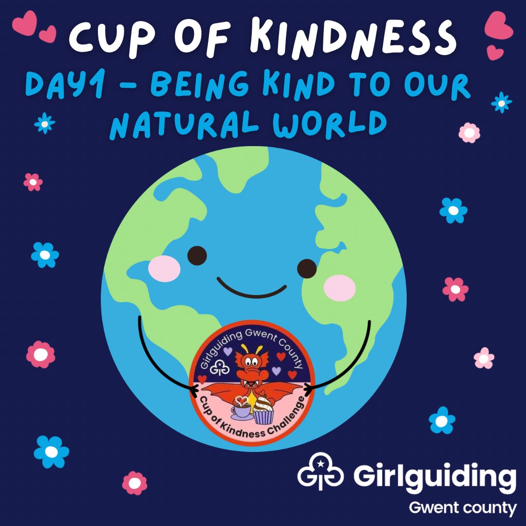 It’s DAY 1️⃣ of our Cup of Kindness virtual event! ☕️🧁

Today is all about being kind to our natural world! 
.
.
.
#girlguidinggwent #cupofkindess