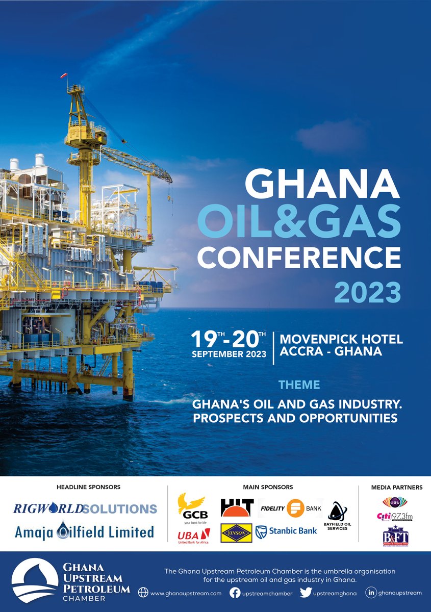 UpstreamGhana's tweet photo. The 2023 Ghana Oil and Gas Conference is scheduled for the 19th and 20th of September at the Movenpick Ambassador Hotel.
Proudly Sponsored By:
Headline Sponsors-#Rigworld #Amajaoilfields
Main Sponsors-#GCB #Harlequin #FidelityBank #StanbicBank #UBA #Yinson #Bayfield https://t.co/PbJ5ADTvbQ