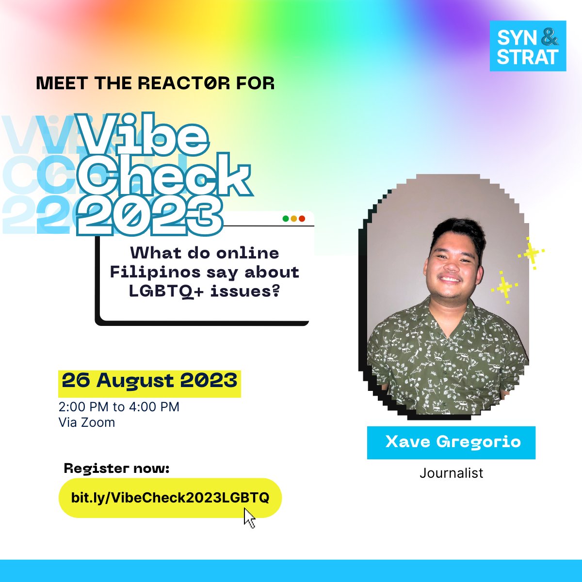 synandstrat's tweet photo. Meet @XaveGregorio, one of the reactors for this year’s  Vibe Check 2023: What do online Filipinos say about LGBTQ+ issues? 🤩

Catch him and join the discussion on online Filipino discourses on LGBTQ+ issues this Saturday, August 26! 

Sign up here: https://t.co/pkiRsBIfbu https://t.co/TeTIyp7ch2