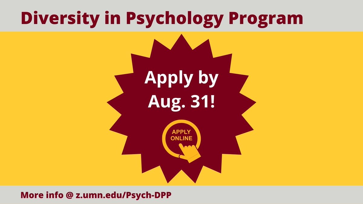UMNPsych's tweet photo. Donโt forget to apply: The deadline to apply for UMNโs Diversity in Psychology Program (DPP) is August 31st! Learn about eligibility requirements and finish your application today at https://t.co/SdgtNsZ20L #DiversityInPsychology #GradSchoolPrep https://t.co/vwZRsFiVib