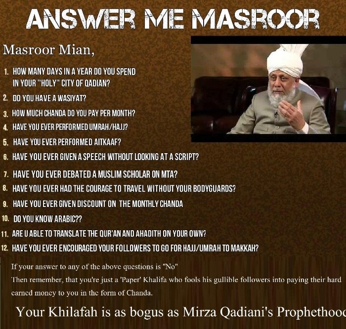 I need your answer Mafroor
.
.
#ahmadiyyat #ahmadis #humanityfirst #mta_international #qadiyani #qadiyanis #ahmadisarekaffir #qadiyani_are_non_muslims #qadiyani_kafir #qadianiahmadiarenotmuslim #ahmadiyya #drmuhammadyahya #mirzamasroorahmad #mirzaghulamahmad #qadianisarenonmuslim