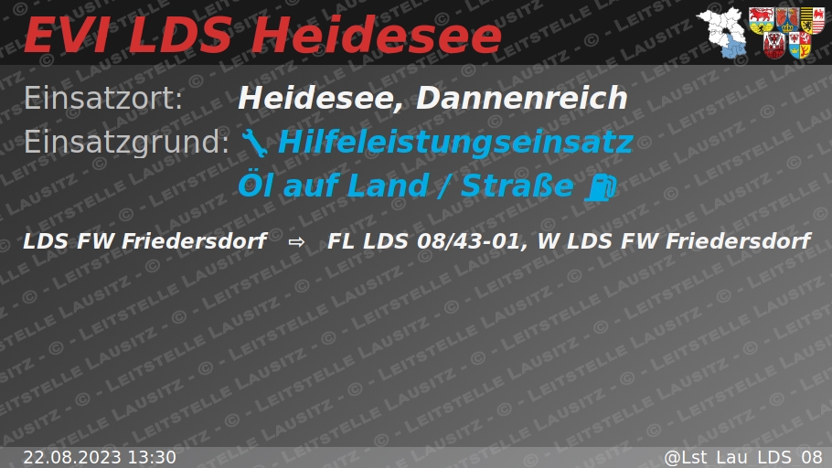 🚨 22.08.2023 13:30 ⛽ 🌍 H:Öl-Land 🌐 Heidesee, Dannenreich 🚒 ⇨ FW Friedersdorf