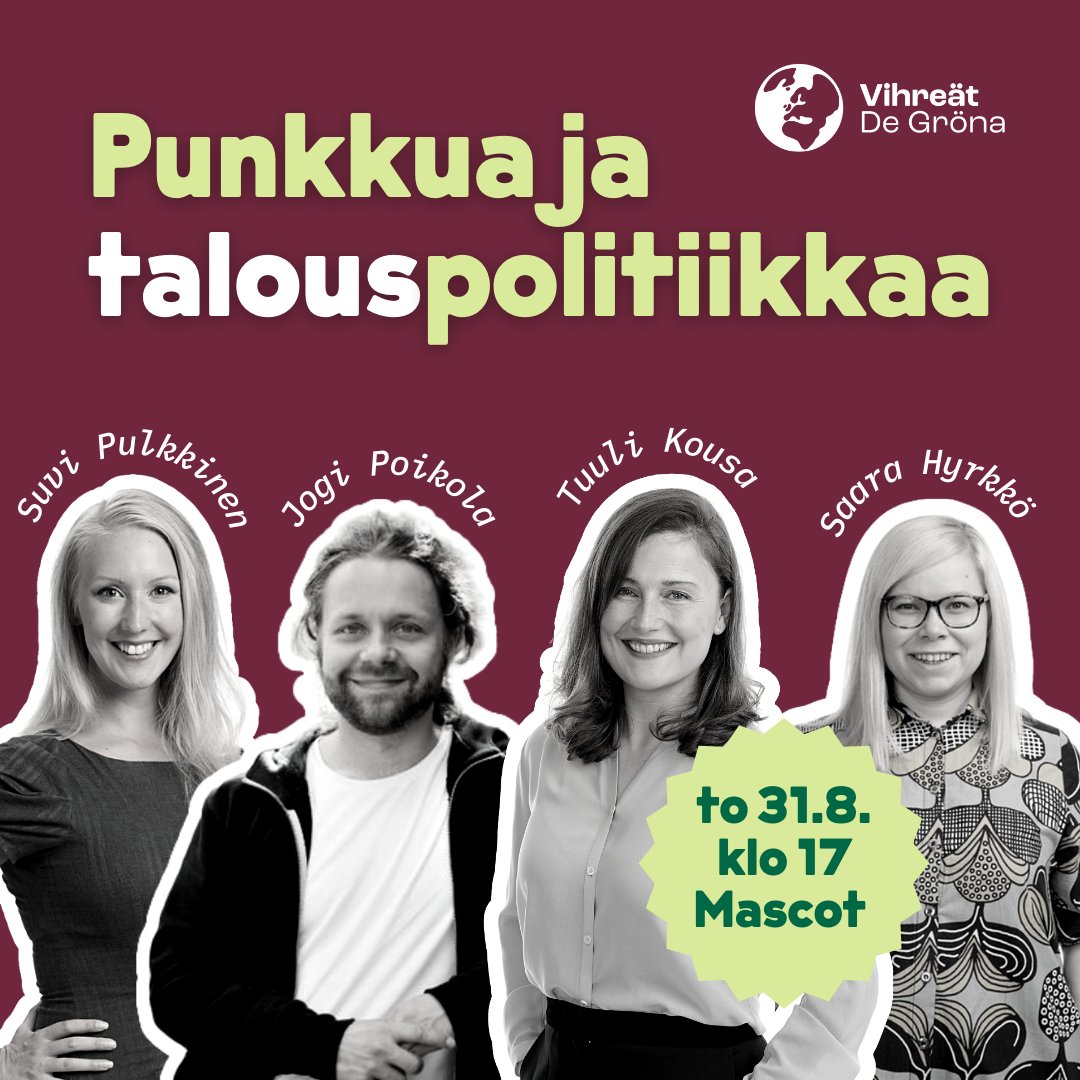 Mitä vihreä talouspolitiikka on ja mitä sen pitäisi olla? 🍏 Tervetuloa kuuntelemaan keskustelua aiheesta 31.8. klo 17–19 Cafe Mascotiin. 

Alustamassa @tuulikousa, @SaaraHyrkko, @apoikola ja @suvi_pulkkinen. Tiiviiden alustusten jälkeen sana on vapaa!

#Talouspolitiikka #Vihreät