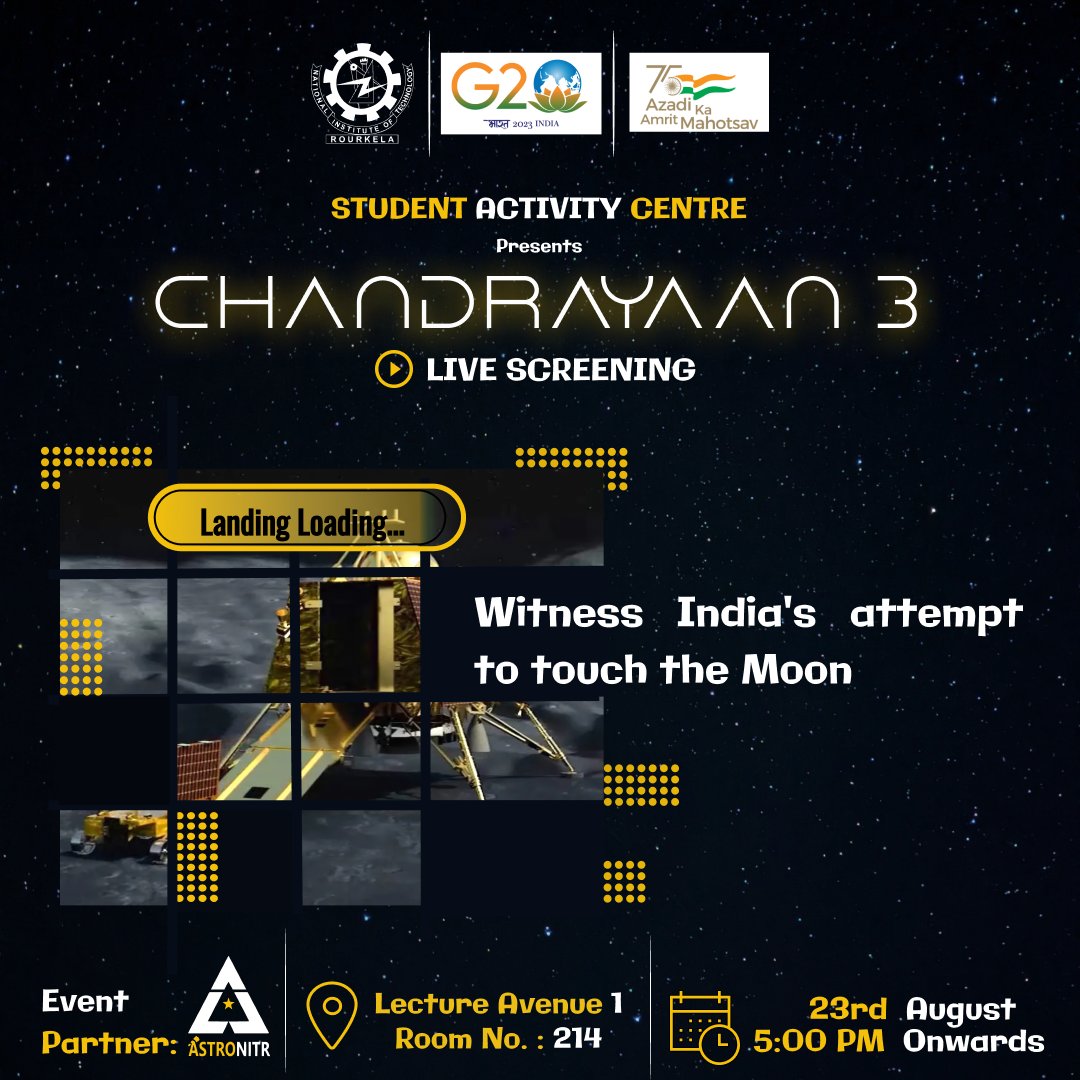 AstroNITR's tweet photo. Mark your calendars for August 23rd, because Student Activity Centre(SAC) along with Astro NITR is bringing the cosmos to your screens with an electrifying Live Streaming Event: The Moon Landing of ISRO-Chandrayan 3!🚀🌕 
Join us from 5PM onwards at LA214 on August 23rd ✨ https://t.co/eCicnOoYQ0
