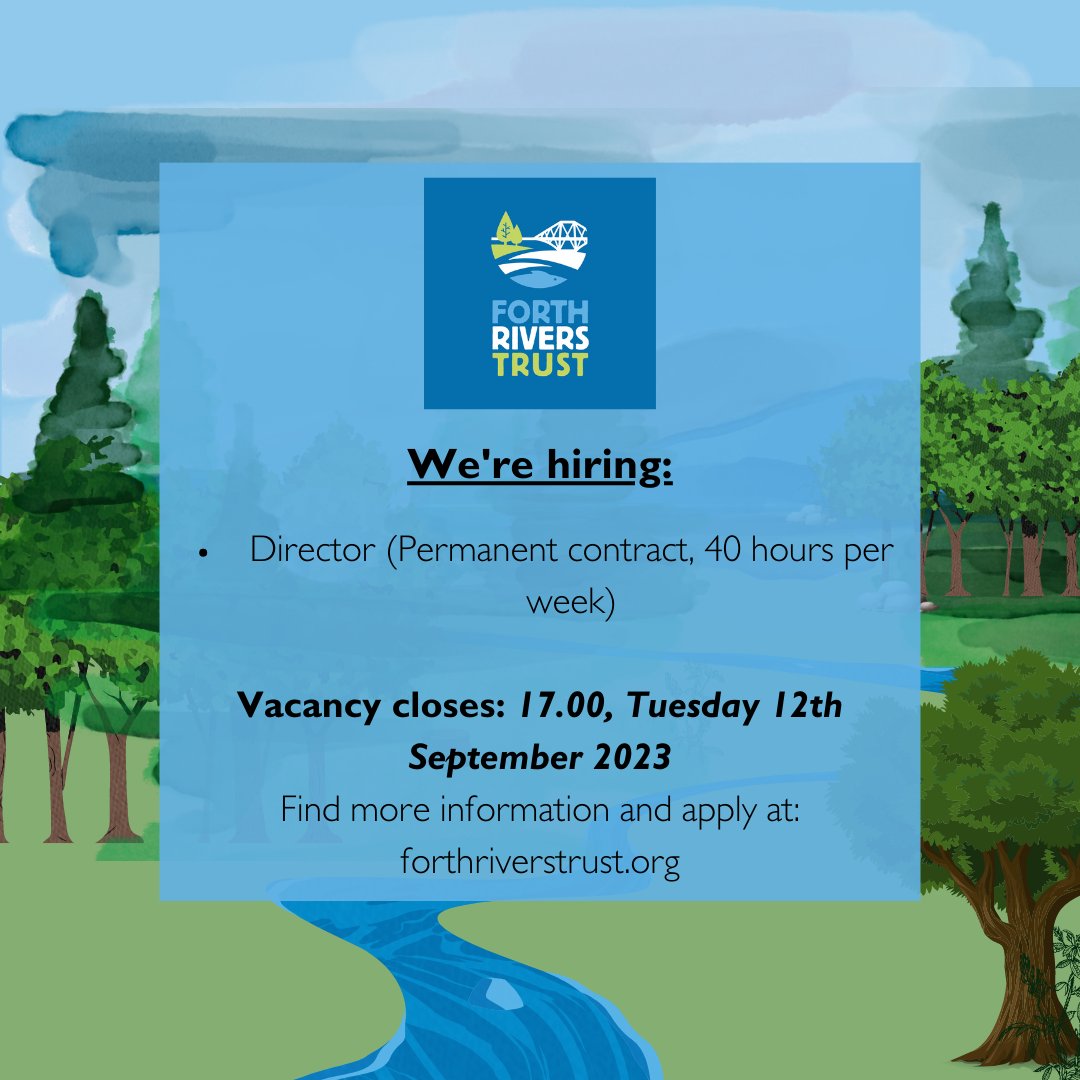 ForthRiversT's tweet photo. We are hiring for a new Director here at FRT. If you think you have what it takes to lead our team and protection of rivers + wildlife across the Forth catchment, then head to our website to apply. Please like and share with relevant networks! https://t.co/mRGRVw0HAK #NowHiring https://t.co/ngkjT6XzW1