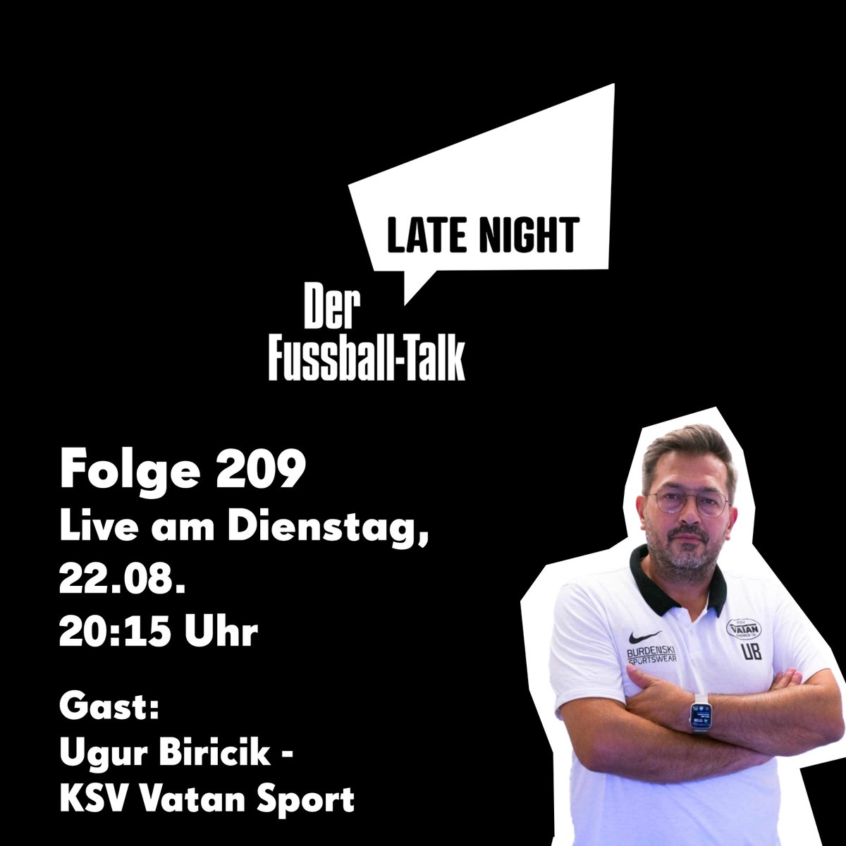 Die Saison ist noch lang.

LateNight live
Folge 209
Dienstag, 22.08. 20:15 Uhr
Zu Gast: Ugur Biricik vom KSV Vatan Sport

youtube.com/live/XSv08tVCi…