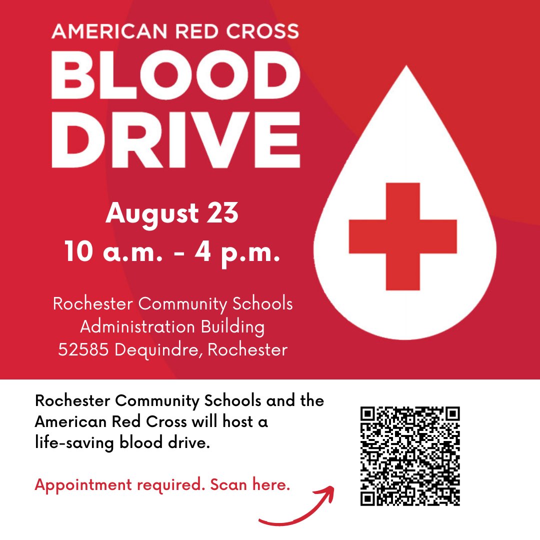 A blood drive will be hosted by Rochester Community Schools and the American Red Cross. Appointments are available August 23, 10 a.m. - 4 p.m.,  at the RCS Administration Building at 52585 Dequindre in Rochester. Please scan the QR code or click: ow.ly/2FyT50PnfSu.