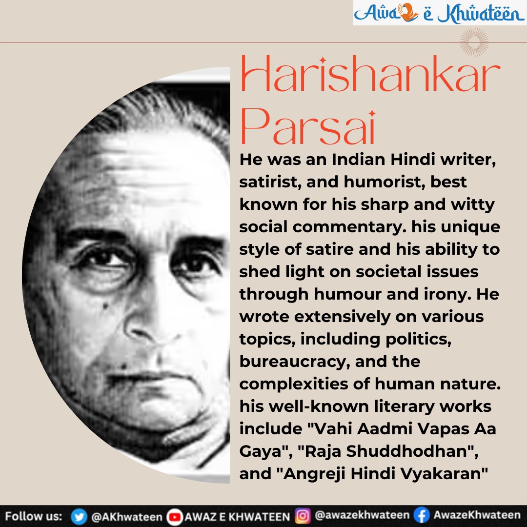 #AwazeKhwateen remembers the Sahitya Akademi Award (1982), Sharad Joshi Award (1992) winner  writer, poet, satirist #HarishankarParsai 

#हरिशंकरपरसाई #Poet #writer #author #authors #Stories #Novel #Literature #LiteraturePosts #Satirist #कवि #समालोचक #नाटककार  @RANAND92105699