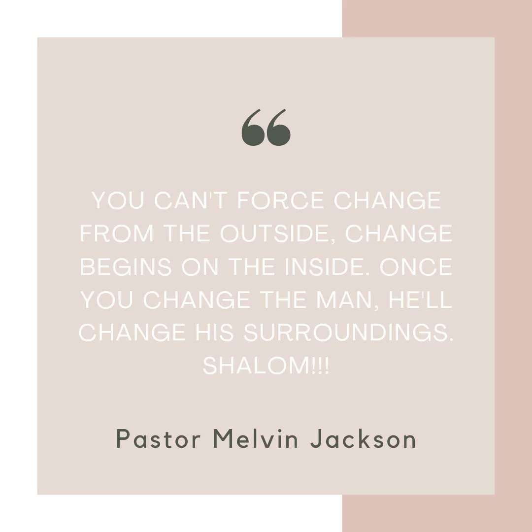 Life_nAbundance's tweet image. You can't force change from the outside; change begins on the inside. Once you change the man, he'll change his surroundings. Shalom!!! #itallstartwithin #fromtheinsideout  #pastormelvinjackson