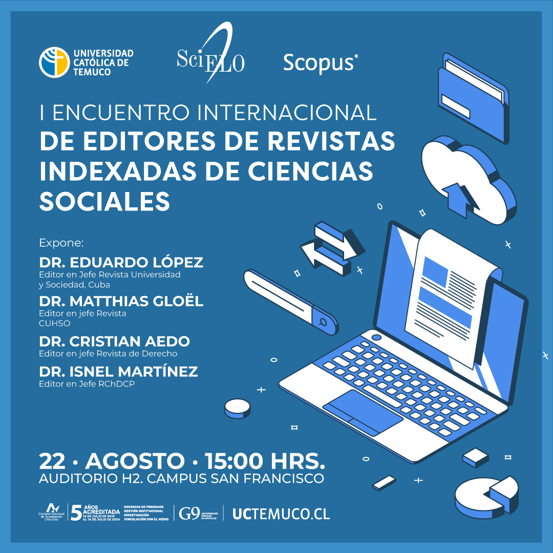 👀 📣 ¡Es hoy! Les invitamos cordialmente al I Encuentro Internacional de Editores de Revistas indexadas de Ciencias Sociales organizado por la Universidad Católica de Temuco.

📍 Auditorio H2, Campus San Francisco.
📆 22 de agosto. 15:00 hrs