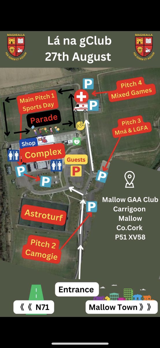 Mallow GAA Lá na gClub - A celebration of Gaelic Games for everyone will take place Sunday 27th August. 
🔴 Start Time 12noon (approx) with sports/games commencing at 12.30. 
🟡 More information attached with our CLÁR AN LAE and also helpful MAP for the day.