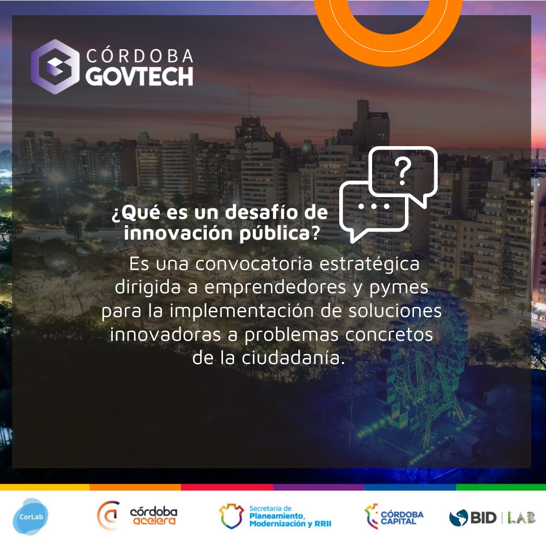 ¡Nuevos Desafíos de Innovación en #CordobaCapital! 🚀 La <a href="/MuniCba/">Municipalidad de Córdoba</a>  y <a href="/IDB_Lab/">IDB Lab</a> presentan los Desafíos de Innovación para Emprendimientos y Pymes Tecnológicas del Programa #CórdobaGovtech. ¡Una nueva oportunidad para seguir transformando #CordobaCapital!