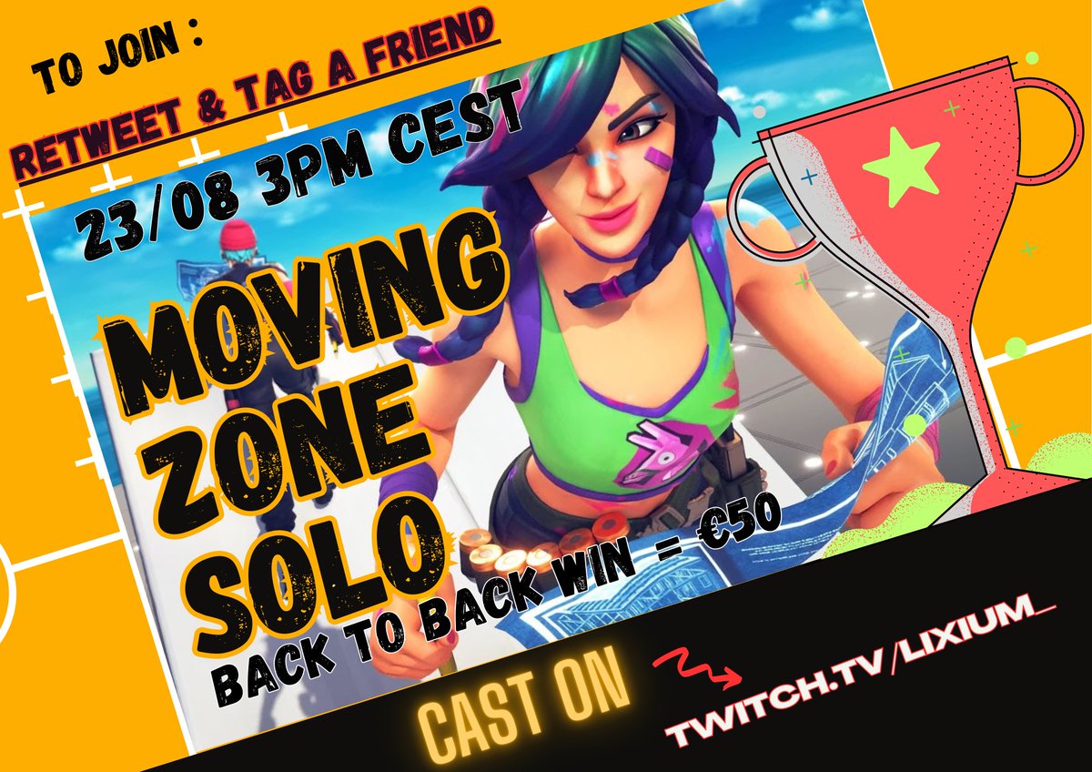 100€ MOOVING ZONE SOLO 🔥

- 23/08 3 PM CEST ( tomorrow )
- Back to back win = 50€ 

✅ To participate : 

- Retweet ♻️ &amp; follow <a href="/Lixiumftn/">Lixium</a> 
- @ a Friend 💬
- code on Twitch : Lixium_