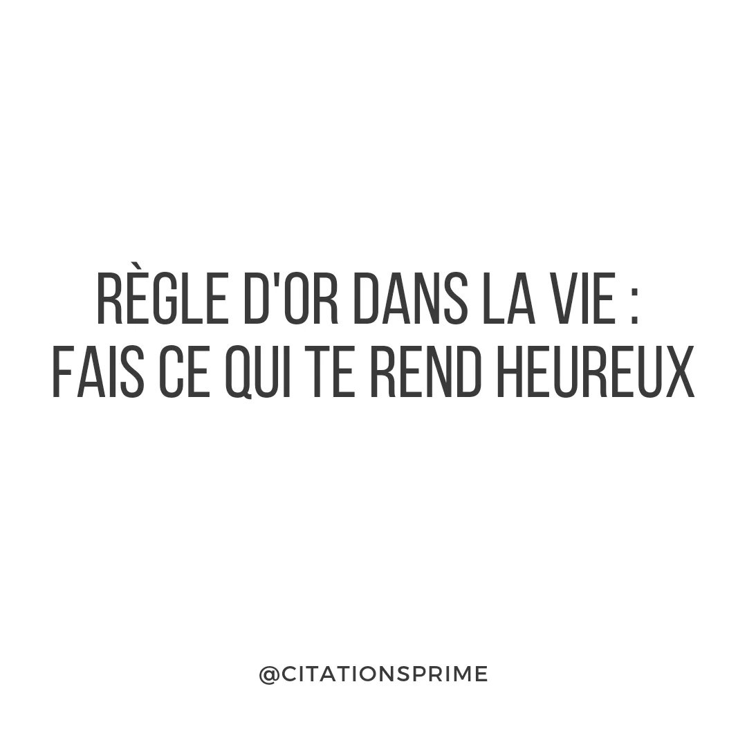 citationsprime's tweet photo. Suis cette règle d'or https://t.co/9hLWSIgOsm