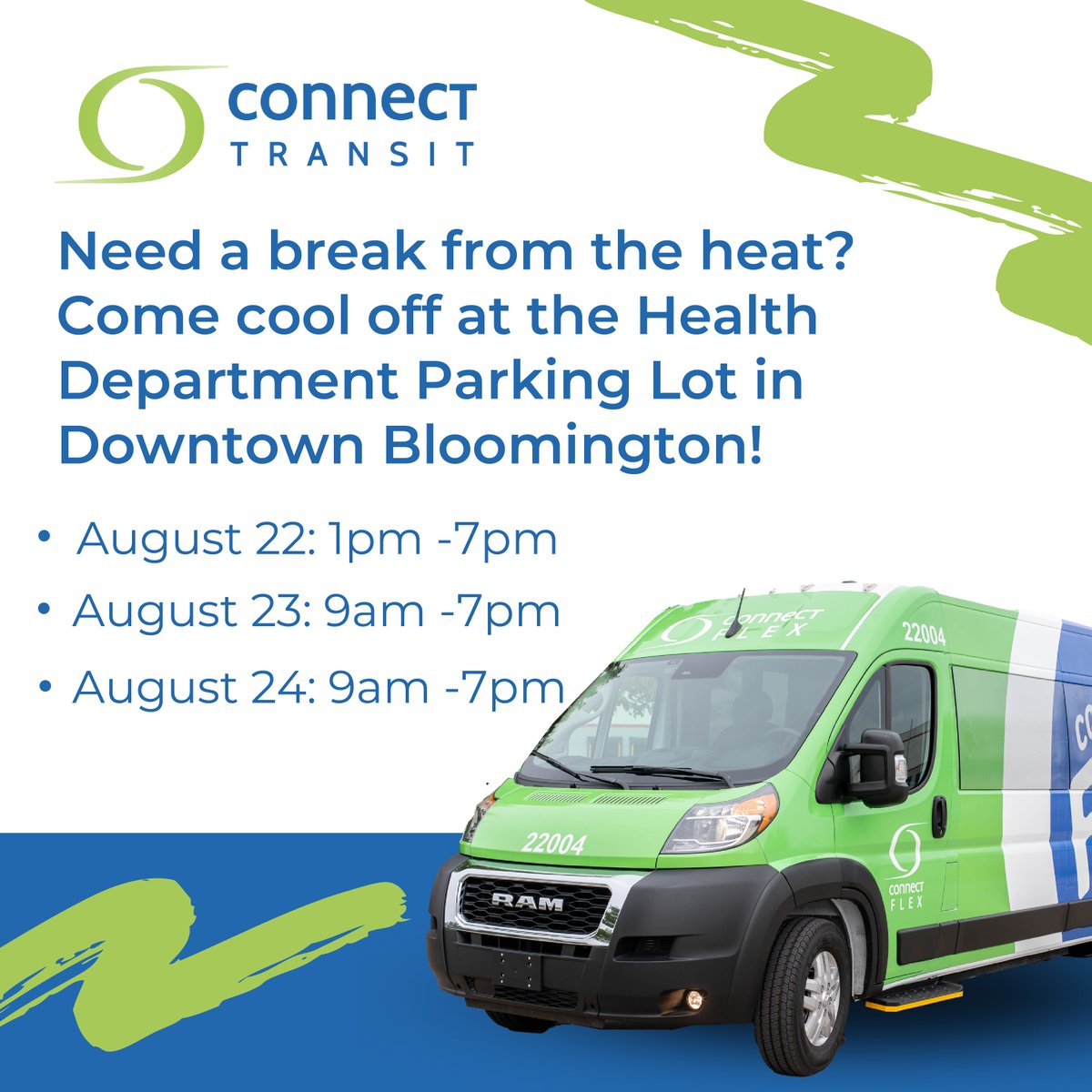 It is HOT! Come cool off in the Connect FLEX van stationed outside of the Health Department in Downtown Bloomington. We will be there from 1-7 tonight and 9 am - 7 pm Wednesday and Thursday.