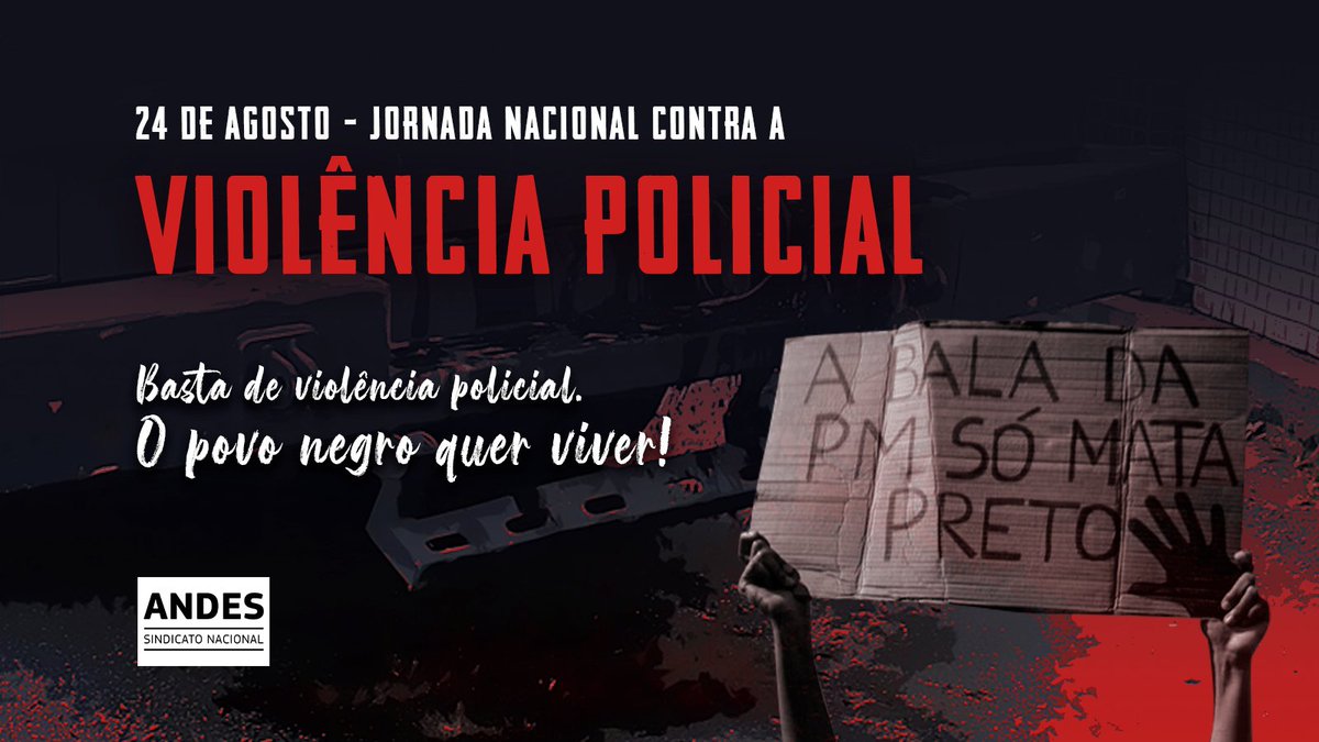 andessindicato's tweet photo. Diante do cenário de extermínio promovido pela polícia, entidades do movimento negro realizam, em 24 de agosto, a jornada Nacional contra a Violência Policial. O ANDES-SN convoca as seções sindicais a se integrarem na organização dos atos e mobilizações.
#vidasnegrasimportam https://t.co/2KtBXuK9s1