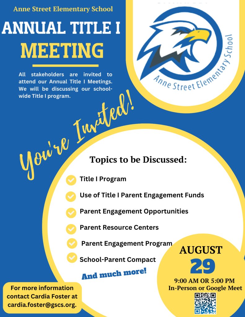 AnneStreetES's tweet photo. Please join us for our Annual Title I Meeting! You may join us in person in the Media Center or via Google Meet on August 29, 2023 at 9:00am or 5:00pm.
 https://t.co/TncJtCywIH https://t.co/DxAgji7d2b
