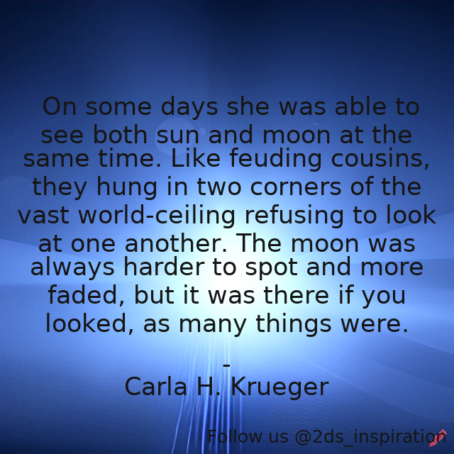 2ds_inspiration's tweet photo. Author - Carla H. Krueger

#188421 #quote #authorcarlahkrueger #childhood #growingup #imagination #learningthetruth #moon #sleepingwiththesun https://t.co/eiqqSFxv6K
