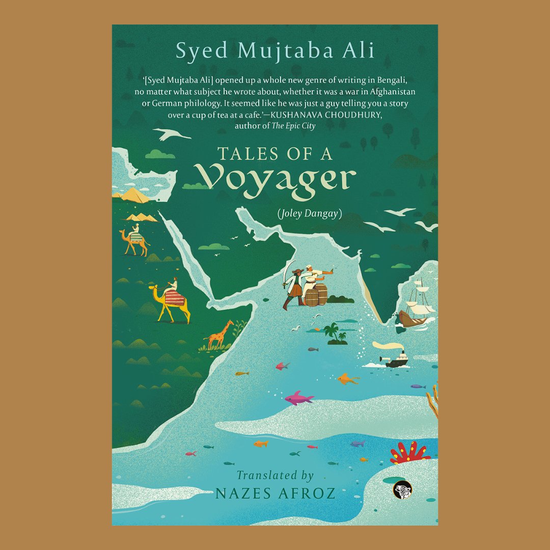 speakingtiger14's tweet photo. #AugustRelease | TALES OF A VOYAGER (Joley Dangay) by #SyedMujtabaAli, translated by @nazesafroz
Erudite but light-hearted, brimming with laughter and with many moments of tenderness, this is a gem of a travelogue from Bengal’s most popular travel-writer! @HarperCollinsIN https://t.co/BAP9OiF89j